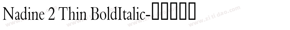 Nadine 2 Thin BoldItalic字体转换